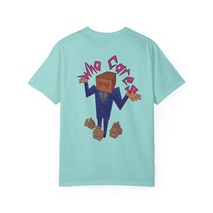 Copy of Who Cares T-Shirt, Casual Unisex Tee