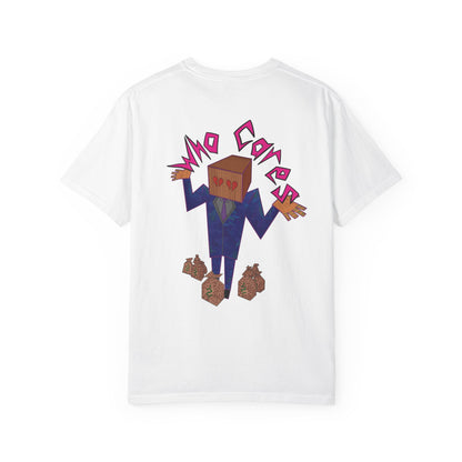 Copy of Who Cares T-Shirt, Casual Unisex Tee